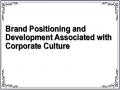 Brand Positioning and Development Associated with Corporate Culture
