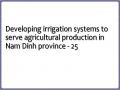 Developing irrigation systems to serve agricultural production in Nam Dinh province - 25