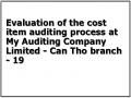 Evaluation of the cost item auditing process at My Auditing Company Limited - Can Tho branch - 19