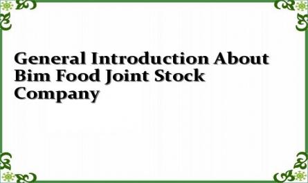 General Introduction About Bim Food Joint Stock Company