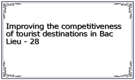 Improving the competitiveness of tourist destinations in Bac Lieu - 28