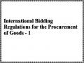 International Bidding Regulations for the Procurement of Goods - 1