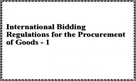 International Bidding Regulations for the Procurement of Goods - 1