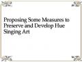 Proposing Some Measures to Preserve and Develop Hue Singing Art