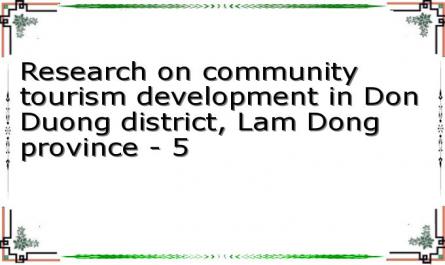 Research on community tourism development in Don Duong district, Lam Dong province - 5