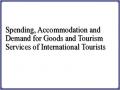 Spending, Accommodation and Demand for Goods and Tourism Services of International Tourists