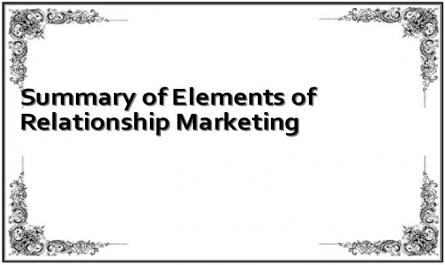 Summary of Elements of Relationship Marketing