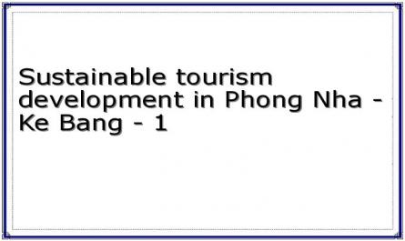 Sustainable tourism development in Phong Nha - Ke Bang - 1