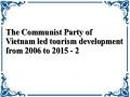 The Communist Party of Vietnam led tourism development from 2006 to 2015 - 2