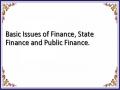 Basic Issues of Finance, State Finance and Public Finance.
