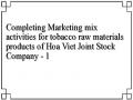 Completing Marketing mix activities for tobacco raw materials products of Hoa Viet Joint Stock Company - 1