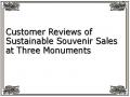 Customer Reviews of Sustainable Souvenir Sales at Three Monuments