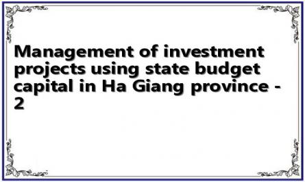Management of investment projects using state budget capital in Ha Giang province - 2