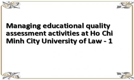 Managing educational quality assessment activities at Ho Chi Minh City University of Law - 1