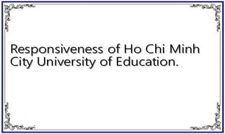 Responsiveness of Ho Chi Minh City University of Education.