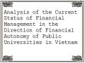 Analysis of the Current Status of Financial Management in the Direction of Financial Autonomy of Public Universities in Vietnam