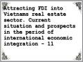 Attracting FDI into Vietnams real estate sector. Current situation and prospects in the period of international economic integration - 11