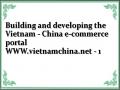 Building and developing the Vietnam - China e-commerce portal WWW.vietnamchina.net - 1