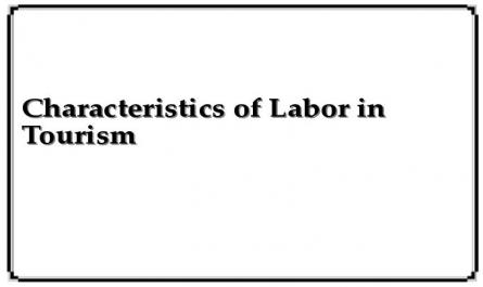Characteristics of Labor in Tourism