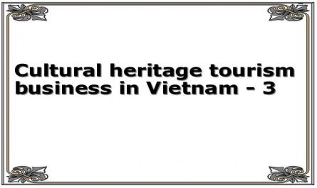 Cultural heritage tourism business in Vietnam - 3