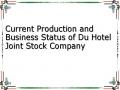 Current Production and Business Status of Du Hotel Joint Stock Company