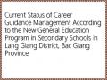 Current Status of Career Guidance Management According to the New General Education Program in Secondary Schools in Lang Giang District, Bac Giang Province