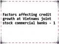 Factors affecting credit growth at Vietnams joint stock commercial banks - 1