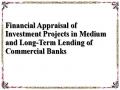 Financial Appraisal of Investment Projects in Medium and Long-Term Lending of Commercial Banks