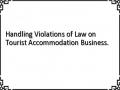 Handling Violations of Law on Tourist Accommodation Business.