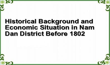 Historical Background and Economic Situation in Nam Dan District Before 1802