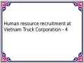 Human resource recruitment at Vietnam Truck Corporation - 4