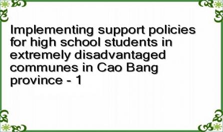 Implementing support policies for high school students in extremely disadvantaged communes in Cao Bang province - 1