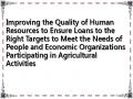 Improving the Quality of Human Resources to Ensure Loans to the Right Targets to Meet the Needs of People and Economic Organizations Participating in Agricultural Activities