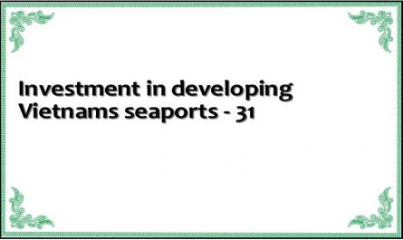 Investment in developing Vietnams seaports - 31