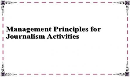 Management Principles for Journalism Activities