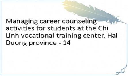 Managing career counseling activities for students at the Chi Linh ...
