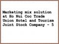 Marketing mix solution at Ho Nui Coc Trade Union Hotel and Tourism Joint Stock Company - 5