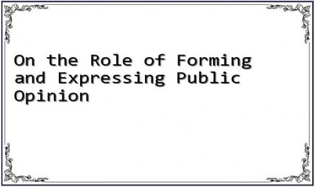 On the Role of Forming and Expressing Public Opinion