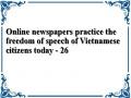 Online newspapers practice the freedom of speech of Vietnamese citizens today - 26