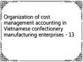 Organization of cost management accounting in Vietnamese confectionery manufacturing enterprises - 13