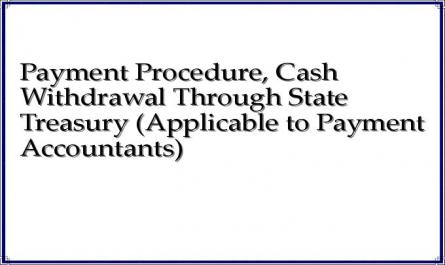 Payment Procedure, Cash Withdrawal Through State Treasury (Applicable ...