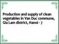 Production and supply of clean vegetables in Van Duc commune, Gia Lam district, Hanoi - 7
