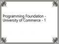 Programming Foundation - University of Commerce - 1