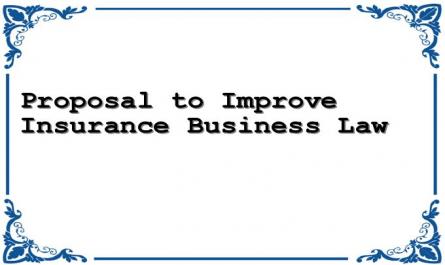 Proposal to Improve Insurance Business Law