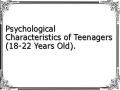 Psychological Characteristics of Teenagers (18-22 Years Old).