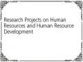 Research Projects on Human Resources and Human Resource Development