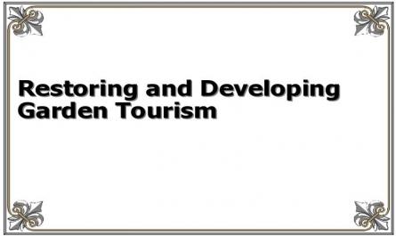 Restoring and Developing Garden Tourism