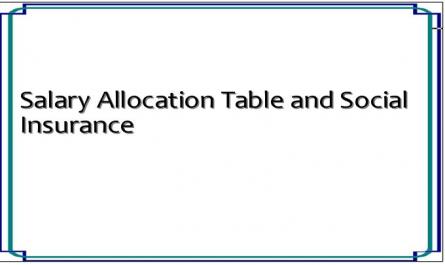 Salary Allocation Table and Social Insurance