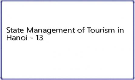 State Management of Tourism in Hanoi - 13