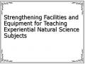 Strengthening Facilities and Equipment for Teaching Experiential Natural Science Subjects